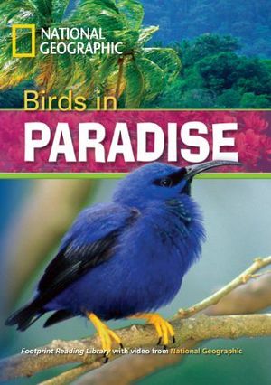 NATIONAL GEOGRAPHIC BIRDS IN PARADISE W/AUDIO-VIDEO