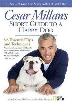 CESAR MILLAN'S SHORT GUIDE