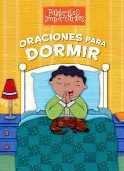 ORACIONES PARA DORMIR -PALABRITAS IMPORTANTES- (CARTONE)