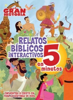 GRAN HISTORIA, LA -RELATOS BIBLICOS INTERACTIVOS EN 5 MINUTOS-