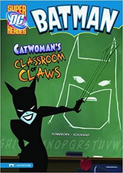 CATWOMAN'S CLASSROOM OF CLAWS