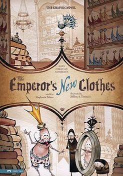 THE EMPEROR'S NEW CLOTHES: THE GRAPHIC NOVEL