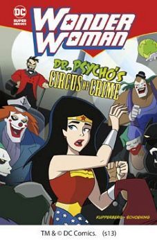 WONDER WOMAN: DR. PSYCHO'S CIRCUS OF CRIME