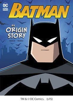 BATMAN: AN ORIGIN STORY