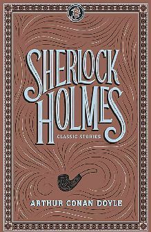 SHERLOCK HOLMES CLASSIC STORIES