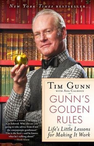 GUNN'S GOLDEN RULES: LIFE'S LITTLE LESSONS FOR MAKING IT WORK