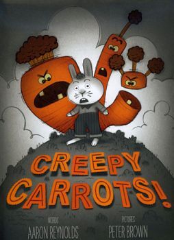 CREEPY CARROTS!  -HARDCOVER-