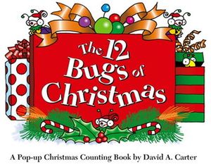 THE 12 BUGS OF CHRISTMAS: A POP-UP CHRISTMAS COUNTING BOOK