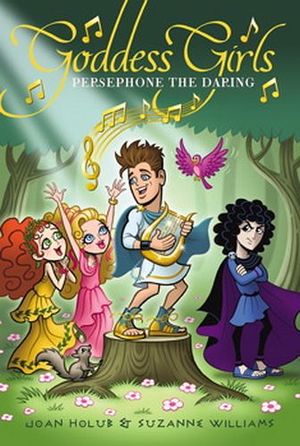GODDESS GIRLS # 11: PERSEPHONE THE DARING