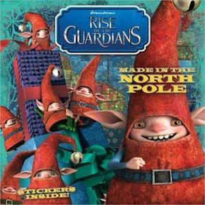 RISE OF THE GUARDIANS: MADE IN THE NORTH POLE