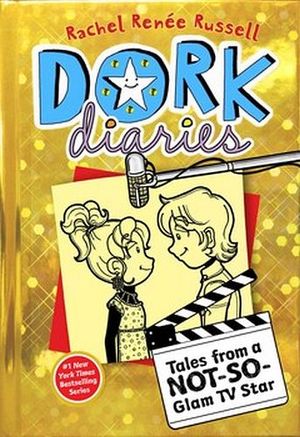 DORK DIARIES # 7: TALES FROM NOT SO GLAM TV STAR