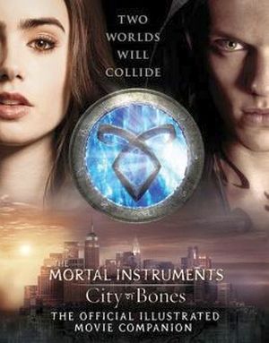 CITY OF BONES OFFICIAL ILLUSTRATED MOVIE COMPANION