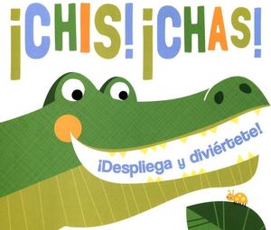 CHIS! CHAS!        -DESPLIEGA Y DIVIERTETE-