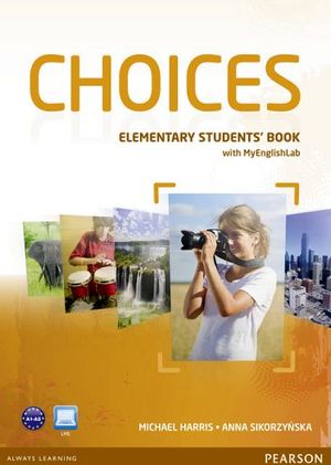 CHOICES ELEMENTARY STUDENT'S BOOK W/MYENGLISHLAB