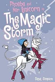 PHOEBE AND HER UNICORN IN THE MAGIC STORM