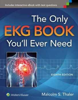 THE ONLY EKG BOOK YOULL EVER NEED 8ED.