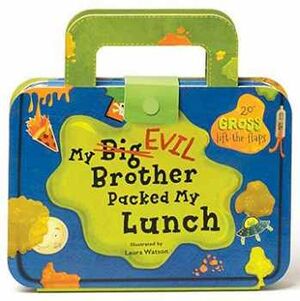 MY BIG EVIL BROTHER PACKED MY LUNCH