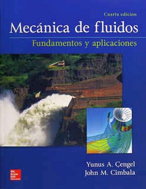 MECNICA DE FLUIDOS 4ED. -FUNDAMENTOS Y APLICACIONES-