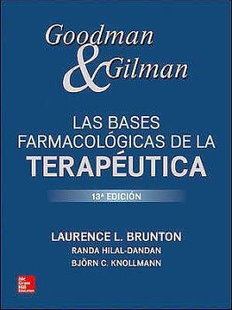 GOODMAN & GILLMAN LAS BASES FARMACOLGICAS TERAP. 13ED