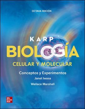 BIOLOGA CELULAR Y MOLECULAR 8ED. -CONCEPTOS Y EXP.- (KARP)