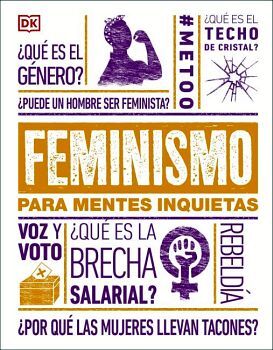 FEMINISMO PARA MENTES INQUIETAS           (EMPASTADO)