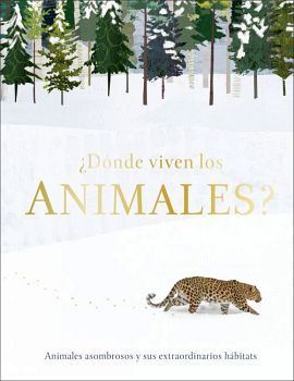 DONDE VIVEN LOS ANIMALES? -ANIMALES ASOMBROSOS- (EMP.)