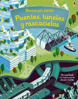 CONOCE POR DENTRO -PUENTES, TNELES Y RASCACIELOS- (EMPASTADO)
