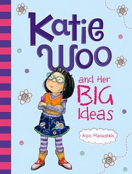 KATIE WOO AND HER BIG IDEAS