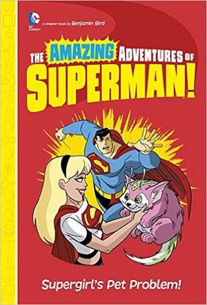 SUPERGIRL'S PET PROBLEM! ( AMAZING ADVENTURES OF SUPERMAN! )