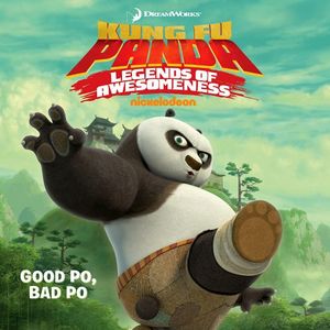 KUNG FU PANDA: GOOD PO, BAD PO