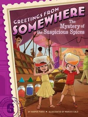 GREETINGS FROM SOMEWHERE #06: THE MYSTERY OF THE SUSPICIOUS SPICE