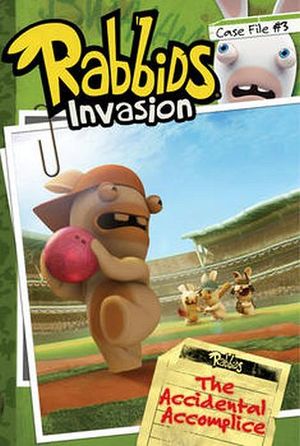 RABBIDS INVASION 3 -THE ACCIDENTAL ACCOMPLICE-