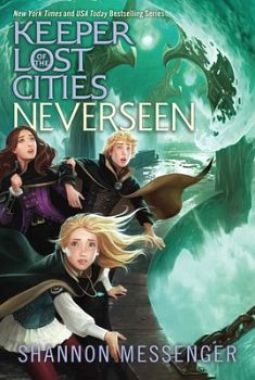 KEEPER OF THE LOST CITIES # 4: NEVERSEEN