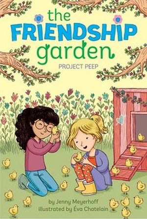 THE FRIENDSHIP GARDEN #3: PROJECT PEEP