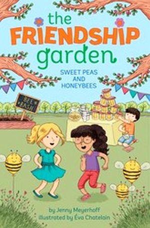 FRIENDSHIP GARDEN # 4: SWEET PEAS AND HONEYBEES