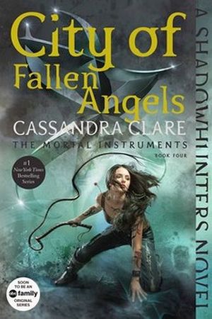 CITY OF FALLEN ANGELS (MORTAL INSTRUMENTS #4)