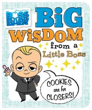 BIG WISDOM FROM A LITTLE BOSS -BOARD BOOKS-