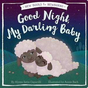 GOOD NIGHT, MY DARLING BABY