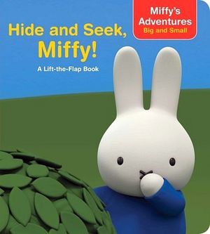 HIDE AND SEEK, MIFFY!: A LIFT-THE-FLAP BOOK