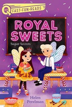 ROYAL SWEETS: SUGAR SECRETS
