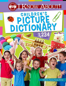 I KNOW ABOUT! CHILDREN'S PICTURE DICTIONARY