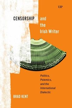 CENSORSHIP AND THE IRISH WRITER