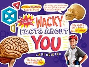 TOTALLY WACKY FACTS ABOUT YOU!