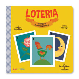 LOTERIA -FIRST WORDS/PRIMERAS PALABRAS/A BILINGUAL PICTURE BOOK-