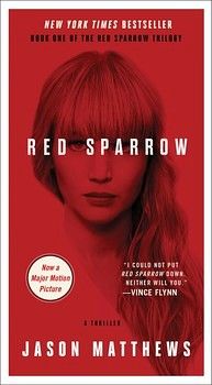 RED SPARROW TRILOGY # 1: RED SPARROW (MEDIA TIE-IN)