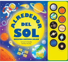 ALREDEDOR DEL SOL -NUESTRO SISTEMA SOLAR- (LIBRO C/SONIDO)