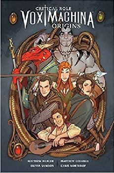 CRITICAL ROLE VOX MACHINA: ORIGINS VOLUME I