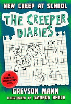 CREEPER DIARIES # 3: NEW CREEP AT SCHOOL