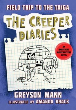 CREEPER DIARIES # 9: FIELD TRIP TO THE TAIGA