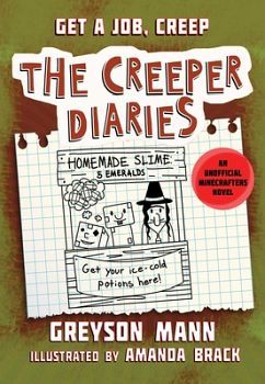 CREEPER DIARIES # 10: GET A JOB, CREEP